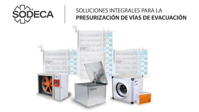 Sodeca optimiza evacuaciones con sistemas de presurización eficientes