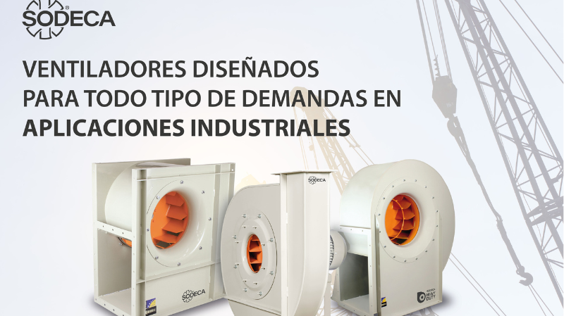 Soluciones a medida de ventilación industrial con SODECA